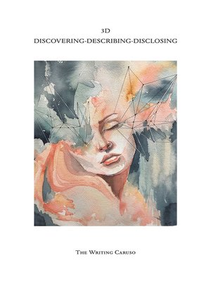 cover image of 3D Discovering-Describing-Disclosing